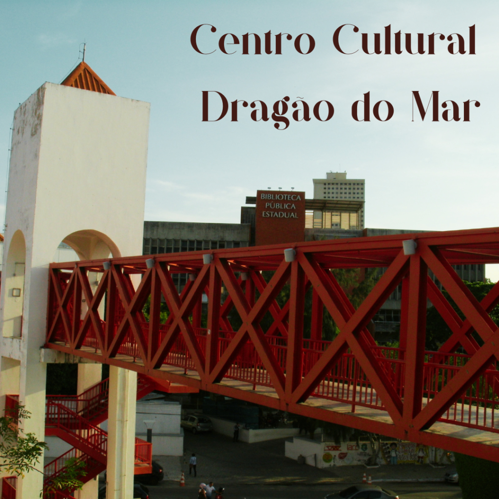 Centro Cultural Dragão do Mar