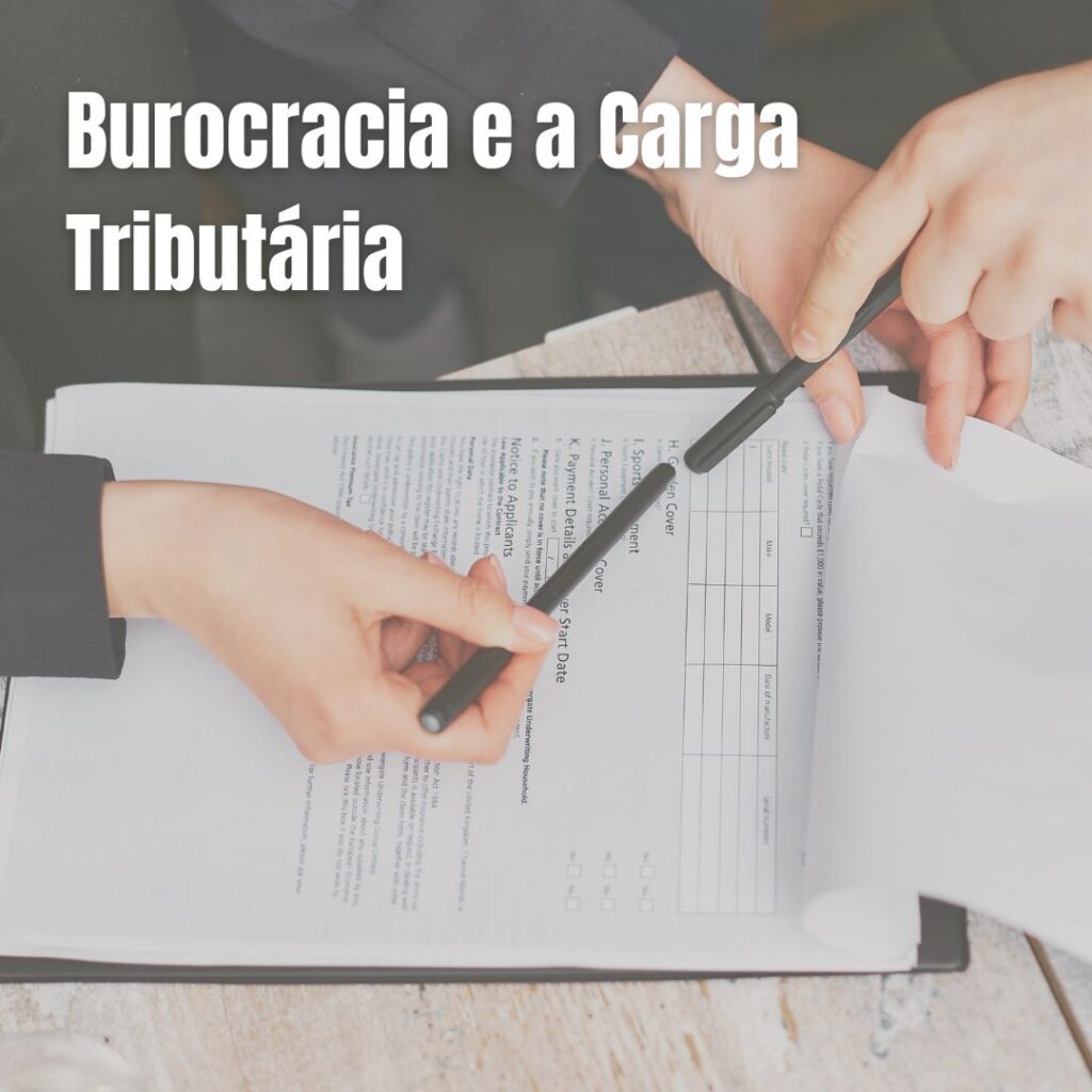 Burocracia e a Carga Tributária