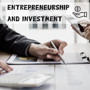Enterpreneurship and investment