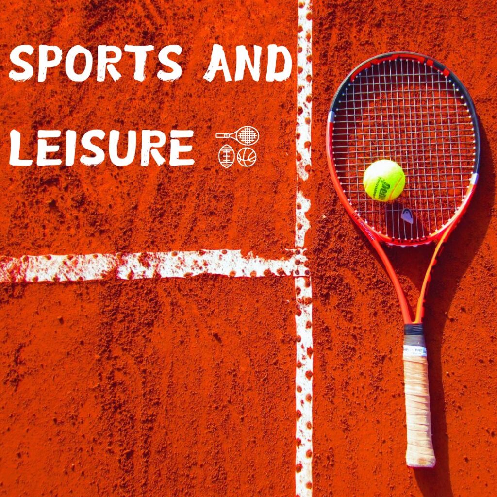 Sports and leisure