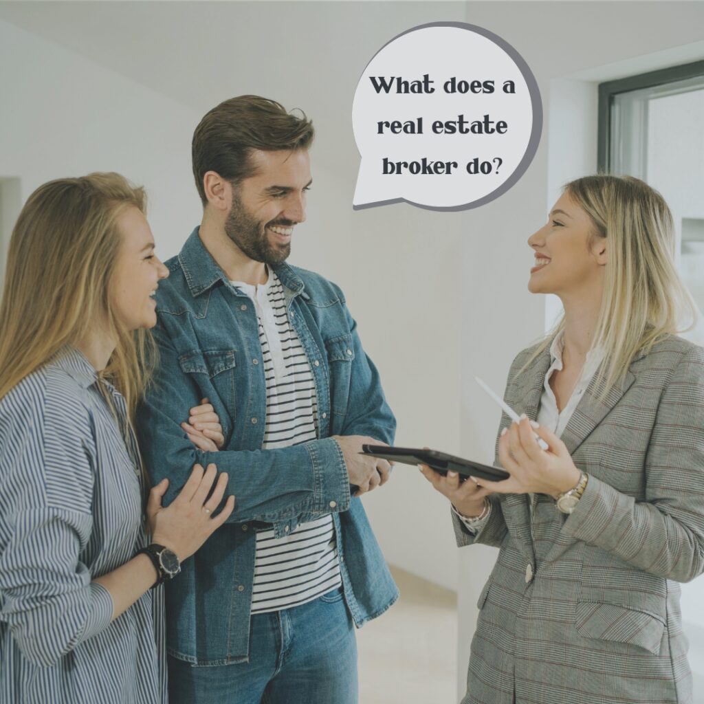 What does a real estate broker do?