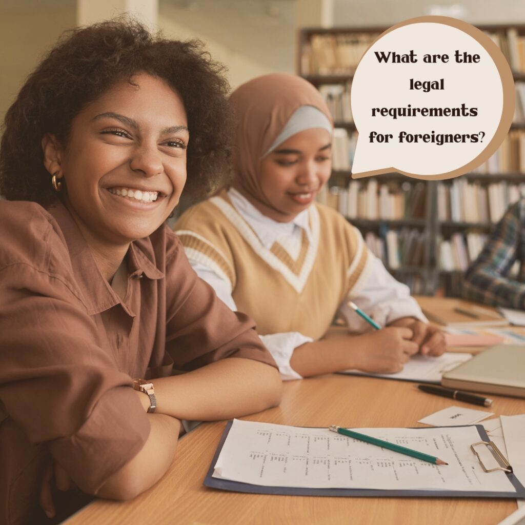 What are the legal requirements for foreigners?