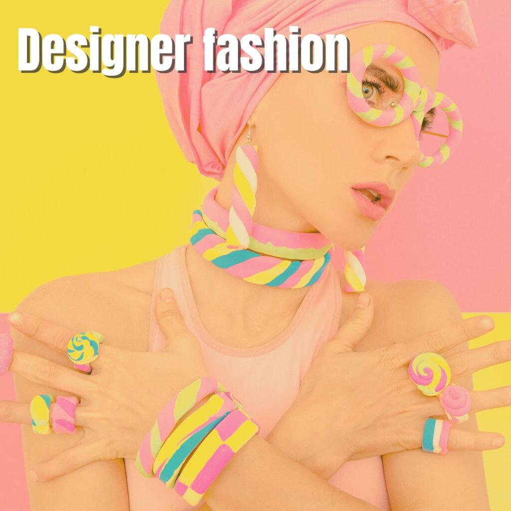 Designer Fashion